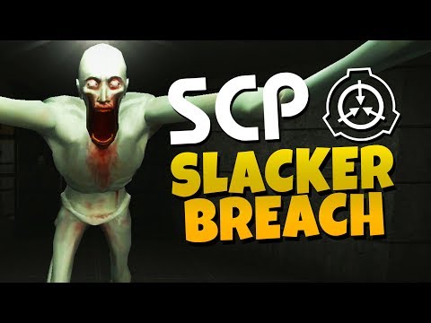 S.C.P - Slacker Containment and Protection - Slacker Breach
